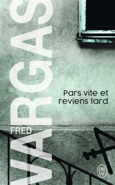 Pars vite et reviens tard de Fred Vargas