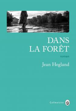 Dans la forêt de Jean Hegland