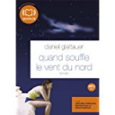 Quand souffle le vent du nord / Daniel Glattauer, auteur | 