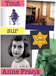 Tout sur Anne : L'histoire de la vie d'Anne, avec les réponses à des questions maintes fois posées et de superbes dessins de Huck Scarry / Maison Anne Frank | 