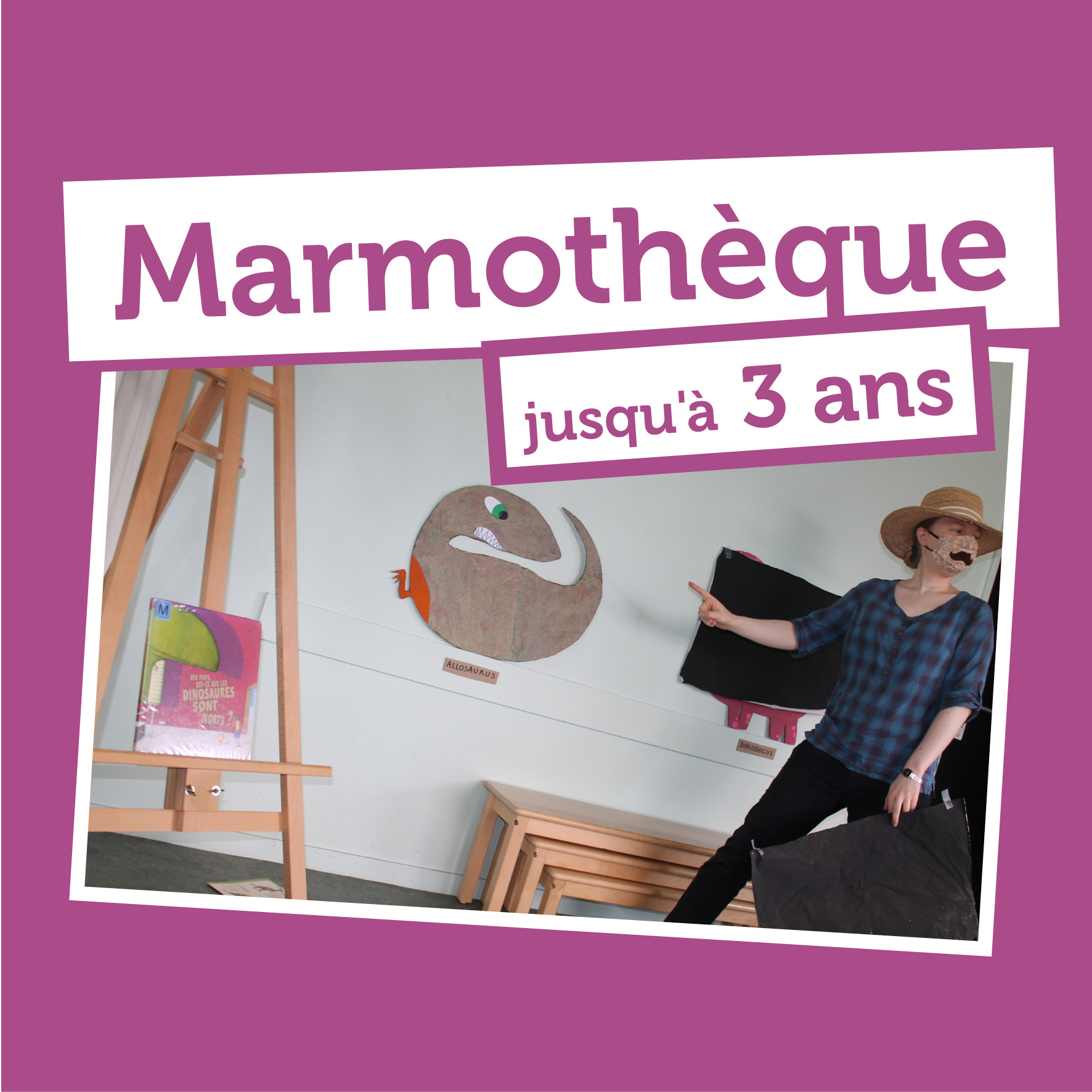 Marmothèque @ Salle de l'heure du conte à la Médiathèque